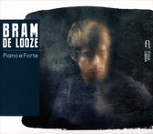 Bram De Looze - Piano E Forte (CD)