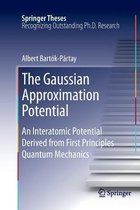 The Gaussian Approximation Potential