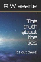 The Truth about the Lies