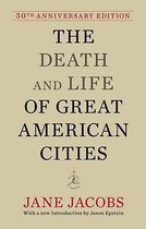 The Death and Life of Great American Cities: 50th Anniversary Edition