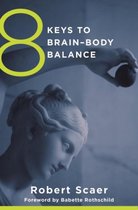 8 Keys to Brain-Body Balance