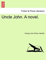Uncle John. a Novel.