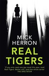 Real Tigers Slough House Thriller 3