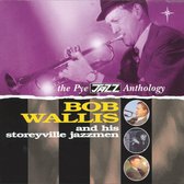The Pye Jazz Anthology: Bob Wallace And His Storyville Jazzmen