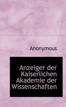 Anzeiger Der Kaiserlichen Akademie Der Wissenschaften