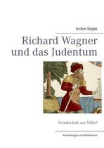 Richard Wagner und das Judentum