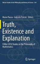 Boston Studies in the Philosophy and History of Science- Truth, Existence and Explanation