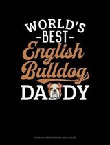 World's Best English Bulldog Daddy