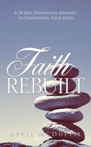 Faith Rebuilt