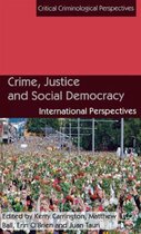 Crime, Justice and Social Democracy