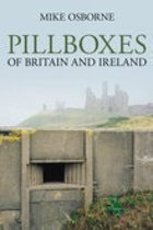 Pillboxes of Britain and Ireland
