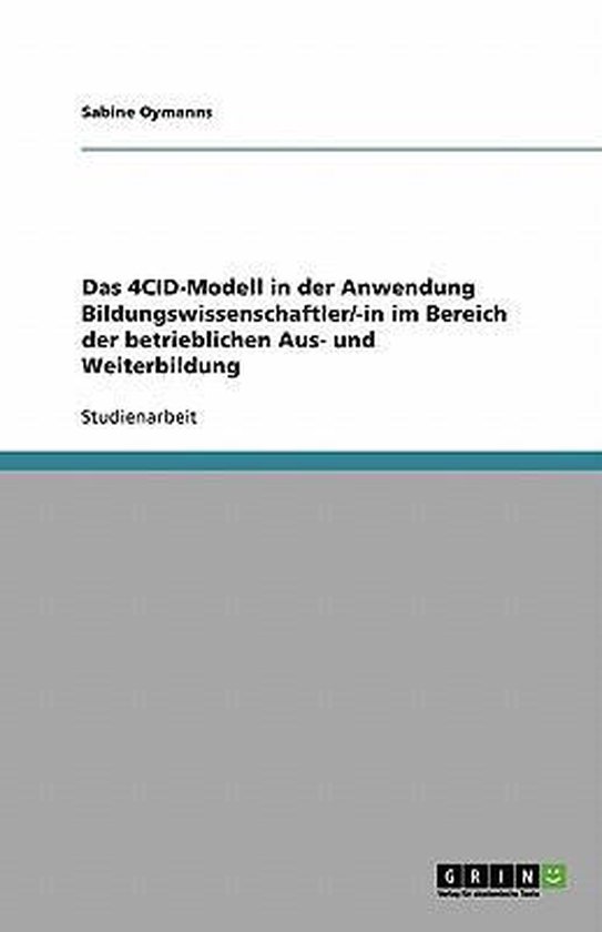 Das 4Cid-Modell In Der Anwendung Bildungswissenschaftler/-In ... - cover