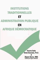 Institutions Traditionnelles Et Administration Publique En Afrique D mocratique