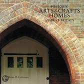 Historic Arts And Crafts Homes Of Great Britain