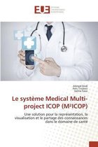 Le Systeme Medical Multi-Project Icop (M(2)icop)