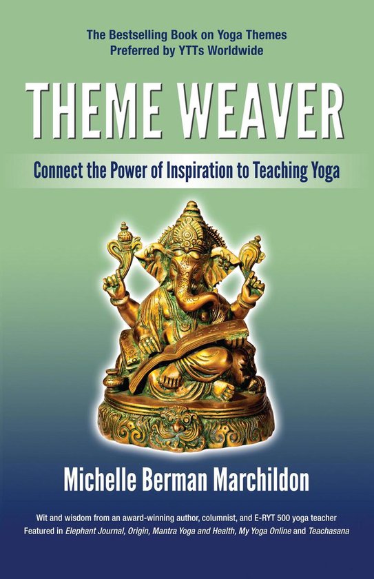 Theme Weaver: Connect the Power of Inspiration to Teaching Y ... - cover