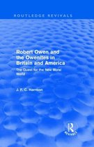 Routledge Revivals- Robert Owen and the Owenites in Britain and America (Routledge Revivals)