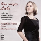 Von Ewiger Liebe: Lieder von Brahms, Dvořák, Jenner