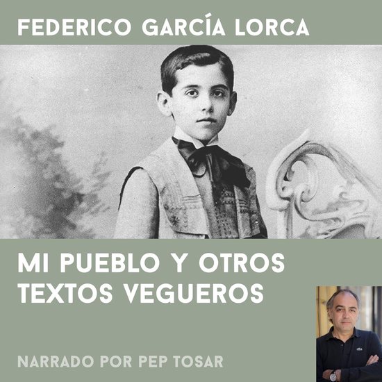 Mi pueblo y otros textos vegueros: narrado por Pep Tosar - cover