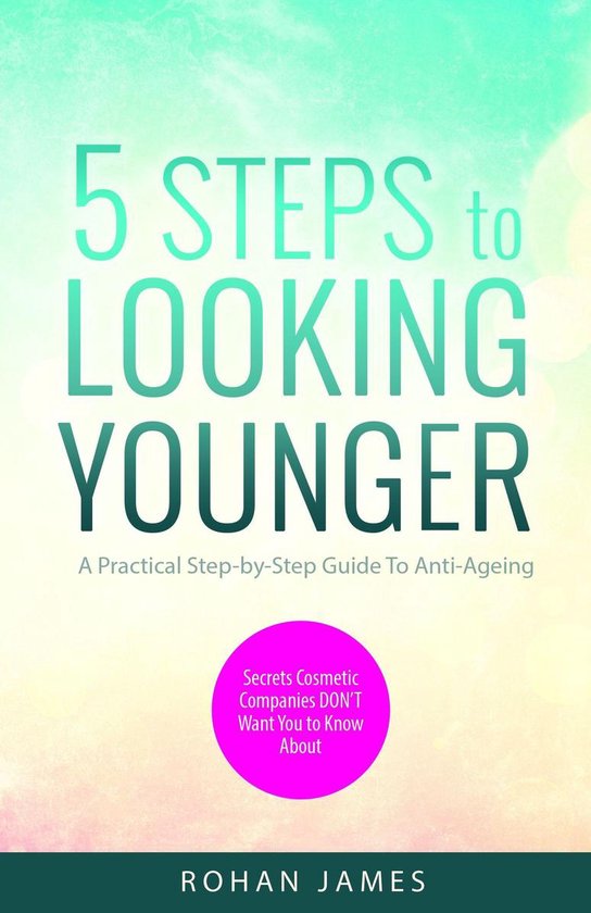 5 Steps To Looking Younger - cover