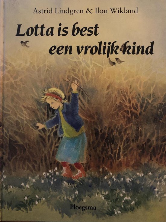9789021610139 - Lotta is best een vrolijk kind