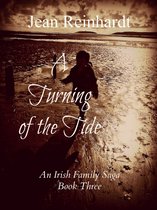 A Turning of the Tide (Book 3 - An Irish Family Saga)