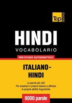 Vocabolario Italiano-Hindi per studio autodidattico - 9000 parole