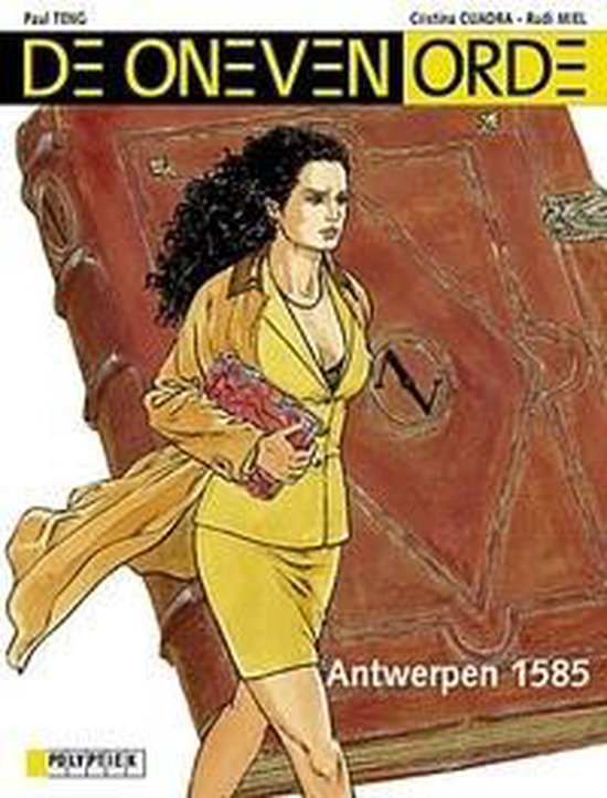 Cover van het boek 'Oneven Orde / 01. Antwerpen Anno 1585' van Paul Teng en C. Cuadra