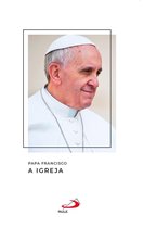 Catequeses do papa Francisco - A Igreja