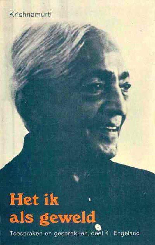Het ik als geweld, Jiddu Krishnamurti 9789020248647 Boeken
