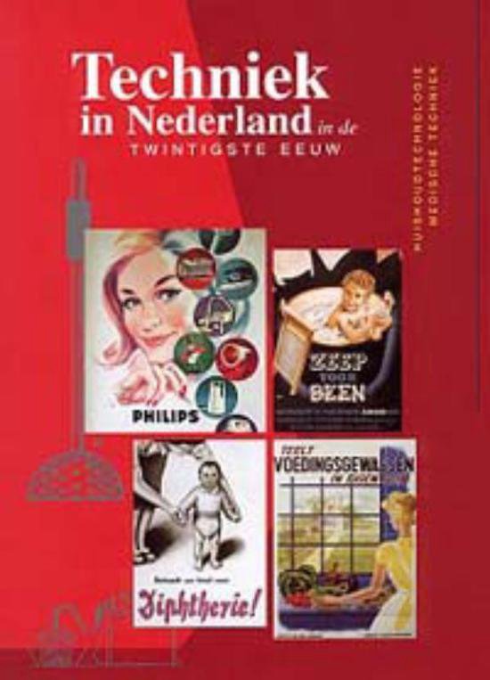 Cover van het boek 'Techniek in Nederland in de twintigste eeuw / IV Huishoudtechnologie en medische techniek / druk 1'