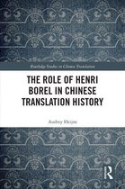 Routledge Studies in Chinese Translation - The Role of Henri Borel in Chinese Translation History