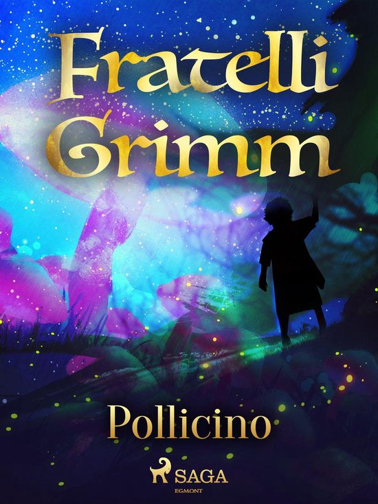 Le più belle fiabe dei fratelli Grimm 11 Pollicino (ebook), Brothers Grimm bol Le più belle fiabe dei fratelli Grimm 11 Pollicino (ebook), Brothers Grimm bol