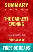 Summary of The Darkest Evening: A Vera Stanhope Novel by Ann Cleeves