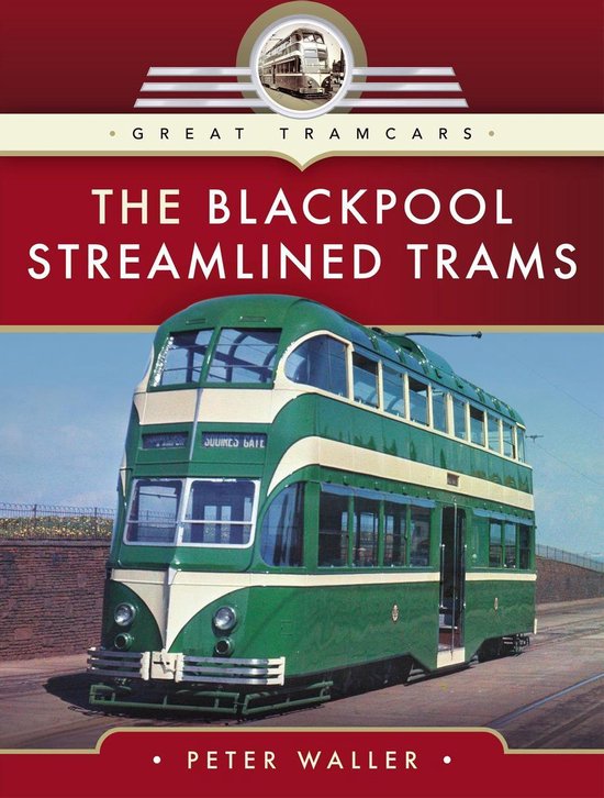 The Blackpool Streamlined Trams - cover