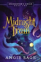 Enchanter's Child, Book Two Midnight Train