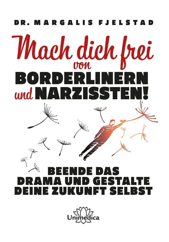 Mach dich frei von Borderlinern und Narzissten! - cover