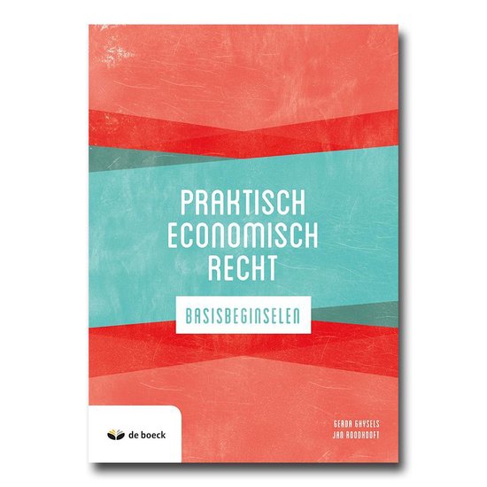 Praktisch economisch recht - editie 2021 (samenvatting)