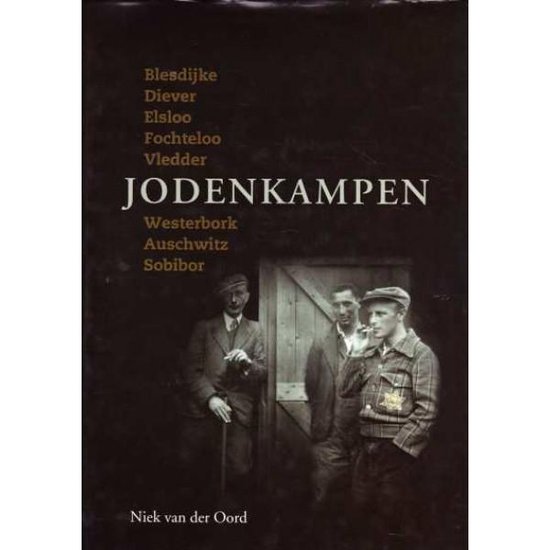 Cover van het boek 'Jodenkampen' van Niek van der Oord