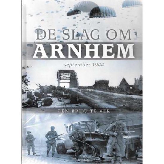 De Slag Om Arnhem