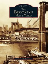 Images of America - The Brooklyn Navy Yard
