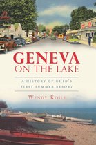 Brief History - Geneva on the Lake