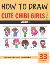 How to Draw Cute Chibi Girls - Volume 1