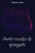 Avro modo di spiegarti