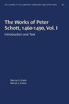 The Works of Peter Schott, 1460-1490, Vol. I
