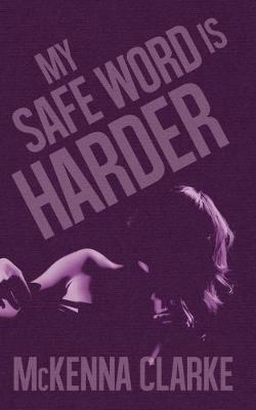 My Safe Word is Harder - cover
