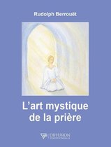 L'art mystique de la prière