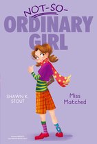 Not-So-Ordinary Girl - Miss Matched