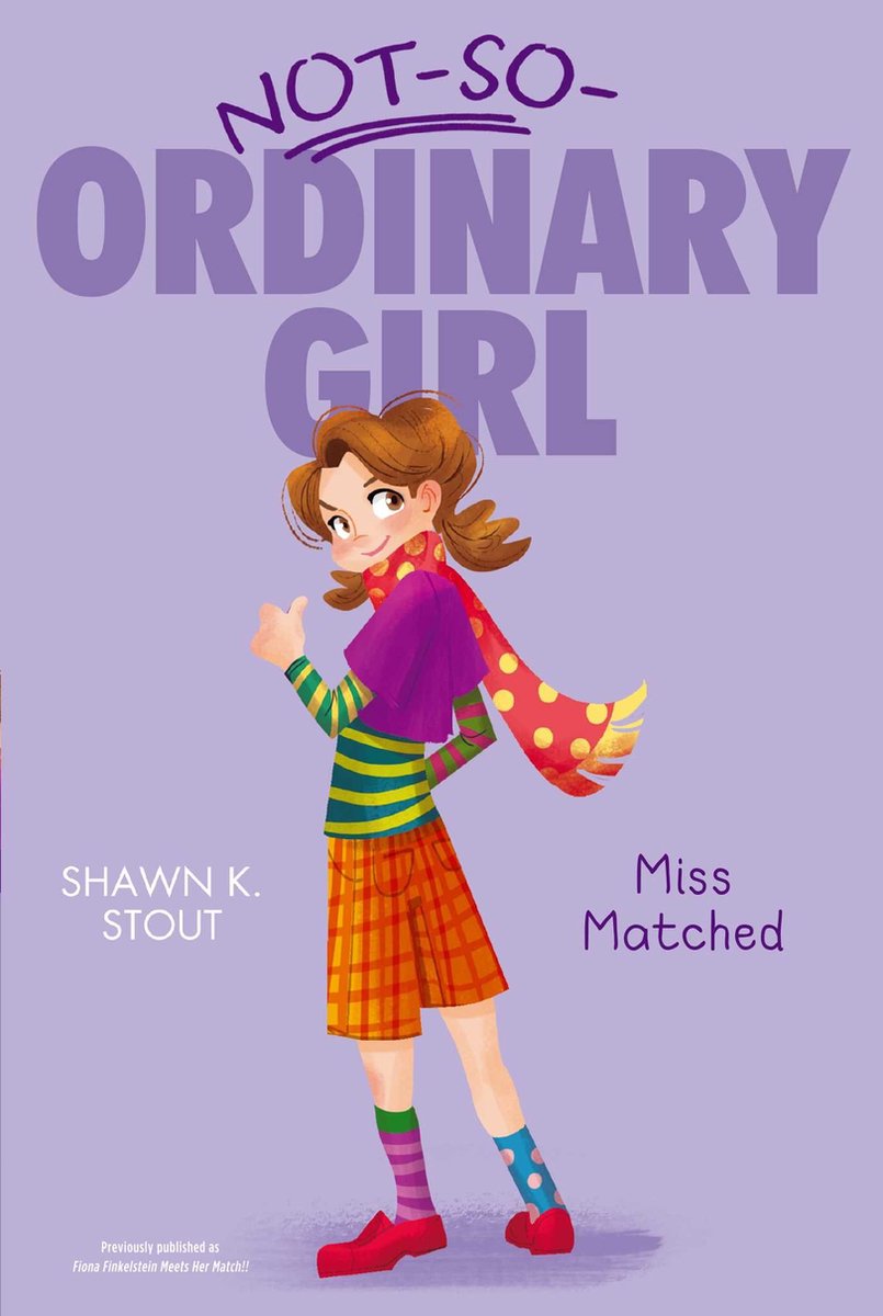Not-So-Ordinary Girl - Miss Matched - Shawn K Stout