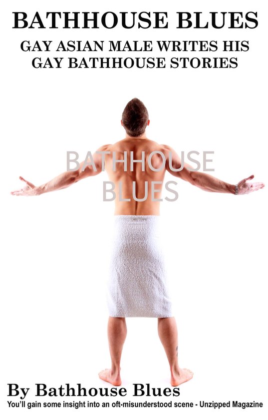 Bathhouse Blues Your Guide to Gay Bathhouses (ebook), Bathhouse Blues